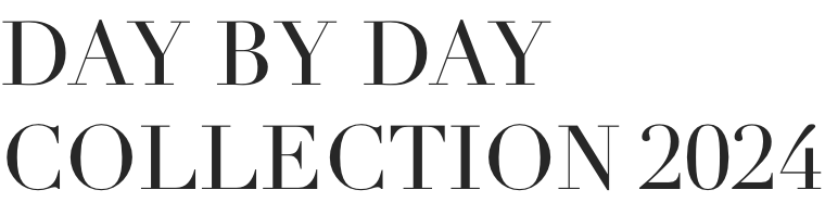 DAY BY DAY COLLECTION 2024